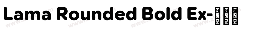 Lama Rounded Bold Ex字体转换